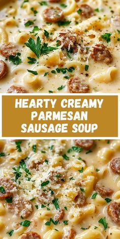 hearty creamy parmesan sausage soup is an easy and delicious dinner