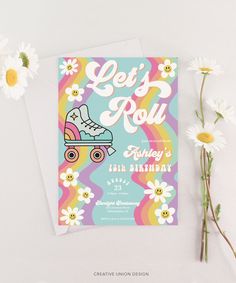 a birthday card with roller skates and daisies on the side, next to flowers