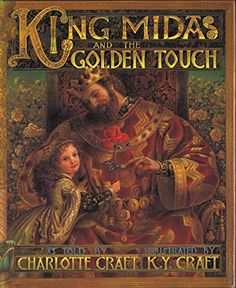 the book cover for king midas and the golden touch by charlotte craftycraft