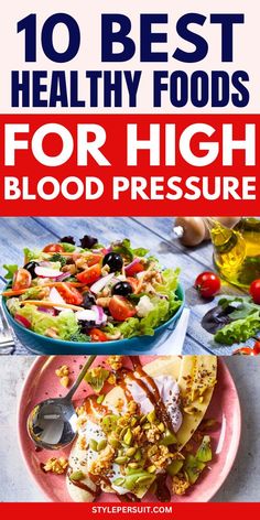 the top 10 best healthy foods for high blood pressure, including salads and dressings