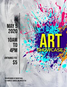 an art showcase poster with paint splattered on it