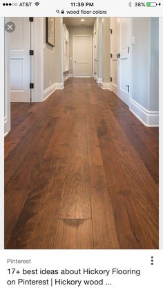 an image of a hallway with wood flooring on it and the words pinterest best ideas about hickory flooring on pinterest