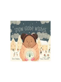 snow globe wishes book Kids Christmas Books, January Kindergarten, Christmas Picture Books, Art Classroom Management, Owl Books, Holiday Stories, Winter Books, Books For Kids, Holiday Books