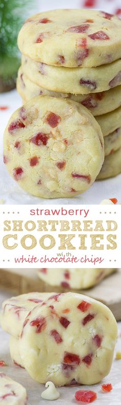 strawberry shortbread cookies with white chocolate chips are stacked on top of each other and the title reads, strawberry shortbread cookies