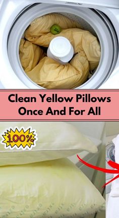 a close up of a washing machine with the words clean yellow pillows once and for all