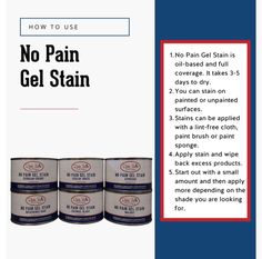 the instructions for how to use no pain gel stain