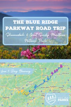 the blue ridge parkway road trip map with flowers and mountains in the background, along with text overlay that reads the blue ridge parkway road trip