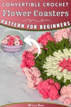 crochet flower coaster pattern for beginners with text overlay that reads, convertible crochet flower coaster pattern for beginners