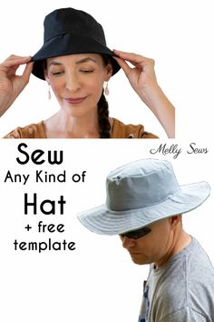 a woman wearing a hat with the caption sew any kind of hat + free template