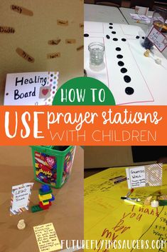 several different pictures with the words, how to use prayer stations and other activities for children