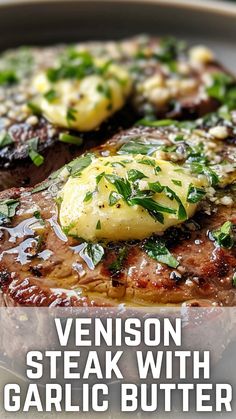 steak with garlic butter and parsley on top, sitting on a white plate text reads venison steak with garlic butter