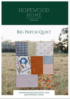 the cover of hopewood home's big patch quilt