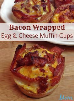 bacon wrapped egg and cheese muffin cups on a wooden table with text overlay