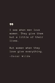 a quote from oscar wilde about women in love and the power of men's feelings