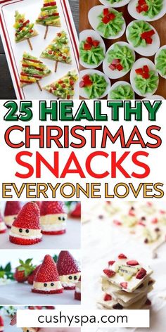 25 healthy christmas snacks that everyone loves to eat and they're ready for the holiday season