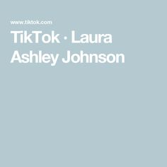 the words tiktok, lauren and ashley johnson are in white on a blue background