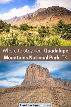 the mountains near guadalajara are shown with text that reads where to stay near guadalupe mountains national park, tx