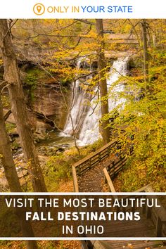 fall destinations in ohio with text overlay that reads visit the most beautiful fall destinations in ohio