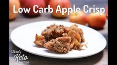 low carb apple crisp on a white plate with apples in the background and text overlay