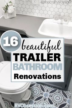 a bathroom with the text 16 beautiful trailer bathroom renovations