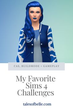 a woman with blue hair is featured in the video game my favorite sims 4 challenges