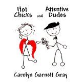 Hot Chicks and Attentive Dudes