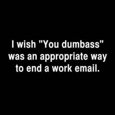 Work Fails, Work Quotes Funny, Office Humor