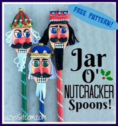 three wooden nutcracker spoons with faces on them and the words jar o'nutcracker spoons