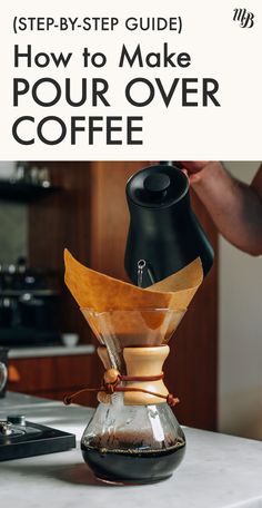 a pour - over coffee maker with the title how to make pour - over coffee