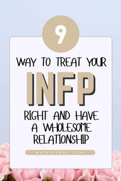 How can you ensure an INFP's happiness in a relationship? Here are some effective ways to care for an INFP: Intp, In A Relationship, Personality Types, Infp, A Relationship