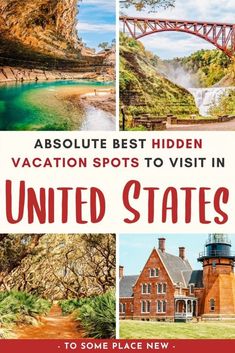 an advertisement for the best hidden vacation spots to visit in united states with images of different places