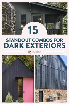 the front and side of a house with text overlay that reads 15 standout combos for dark exteriors