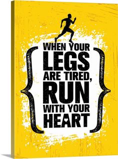 Stretched Canvas Print entitled Run With Your Heart.  Multiple sizes available.  Primary colors within this image include Yellow, White, Light Yellow, Black.  Made in the USA.  All products come with a 365 day workmanship guarantee.  Inks used are latex-based and designed to last.  Canvases are stretched across a 1.5 inch thick wooden frame with easy-to-mount hanging hardware.  Canvas frames are built with farmed or reclaimed domestic pine or poplar wood. Healing Tones, Spa Time, Creative Banners, Swag Quotes, Video Motivation, Motivational Quotes Wallpaper, Relaxation Meditation, Relaxing Moments, Sport Quotes