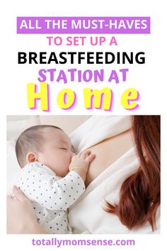 the breastfeeding station at home with text overlay