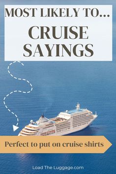 Most likely to...cruise shirt sayings.  Image is a cruise ship in the ocean. Cruise Sayings, Sayings For Shirts, Cruise Formal Night, Cruise Quotes, Group Cruise Shirts, Cruise Ideas, Group Cruise, Cruise Shirts, Cruise Dress