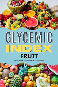 the words glycemic indexx are surrounded by fresh fruits