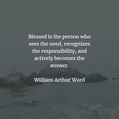 a quote on the ocean saying,'blessed is the person who sees the need recognizes