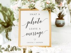 a sign that says snap a photo leave a message next to some flowers and greenery