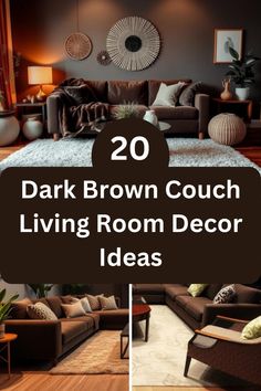 dark brown couch living room decor ideas with text overlay that reads 20 dark brown couch living room decor ideas