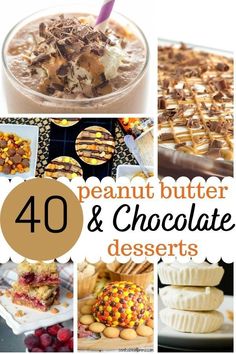 peanut butter and chocolate desserts collage with text overlay that reads, 40 peanut butter & chocolate desserts