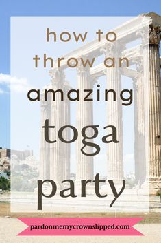 the words how to throw an amazing yoga party in front of some ancient ruins with text overlay