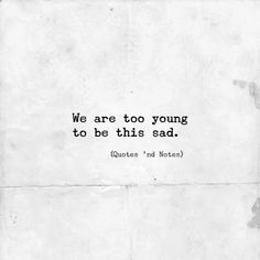 Scary Quotes Deep, Life Is Scary Quotes, Scary Quotes Short, Ruin My Day Quotes, Saddest Short Quotes, Negative Quotes Feelings, Siblings Quotes Meaningful, Short Quotes About Music, Are We Too Young For This