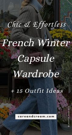 The ultimate guide to French winter wardrobe essentials. Explore the must-haves for a winter capsule wardrobe, along with 15 stylish French winter outfits that showcase all the chic, timeless french winter style. Discover the basics of winter clothing for women and how to create a compact yet versatile wardrobe. French women aesthetic, how to dress like a french woman, parisian chic.