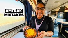 a woman holding a plate of food in her hand on a train with the words amtrak mistakes