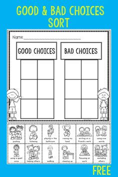 the good and bad choices sort is shown in this printable worksheet for kids