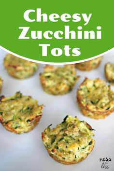 cheesy zucchini tots are an easy appetizer for any occasion