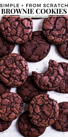 chocolate cookies are arranged on a baking sheet with the words, simple from scratch brownie cookies