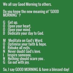 a green background with words that say good morning and have a message for the day