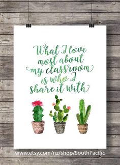 a poster with three potted plants and the words what i love most about my classroom is