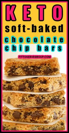 chocolate chip bars stacked on top of each other in front of the words keto soft - baked chocolate chip bars